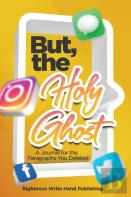 But, The Holy Ghost