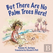 But There Are No Palm Trees Here