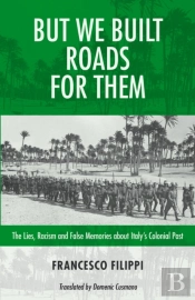 But We Built Roads For Them