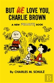 But We Love You, Charlie Brown