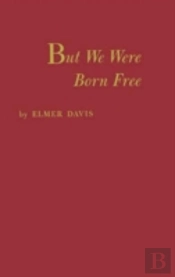 But We Were Born Free