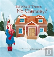 But What If There'S No Chimney?
