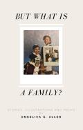 But What Is A Family?