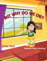 But Why Do We Die?
