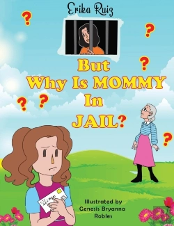 Bertrand.pt - But Why Is Mommy In Jail?