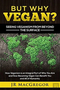 Bertrand.pt - But Why Vegan? Seeing Veganism From Beyond The Surface