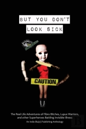 But You Don'T Look Sick