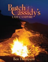 Butch Cassidy'S Last Campfire