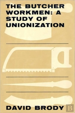 Bertrand.pt - Butcher Workmen - Study Of Unionization