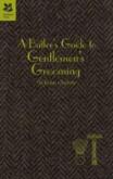 Butler'S Guide To Gentleman'S Grooming