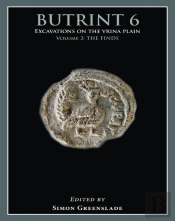Butrint 6: Excavations On The Vrina Plain