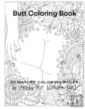 Butt Coloring Book 20 Mature Coloring Pages Be Ready For Butthole Fun!