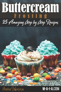 Bertrand.pt - Buttercream Frosting: 25 Amazing Step By