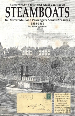 Bertrand.pt - Butterfield'S Overland Mail Co. Use Of Steamboats To Deliver Mail And Passengers Across Arkansas 1858-1861