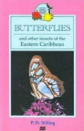 Butterflies And Other Insects Of The Eastern Caribbean