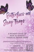 Butterflies And Shiny Things