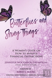 Butterflies And Shiny Things