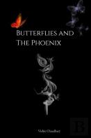 Butterflies And The Phoenix