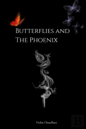 Butterflies And The Phoenix