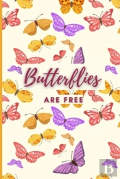 Butterflies Are Free