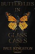 Butterflies In Glass Cases