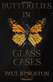 Butterflies In Glass Cases