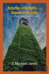 Butterflies In The Belfry -- Serpents In The Cellar