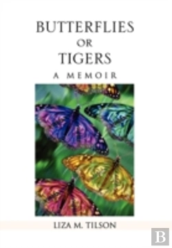 Bertrand.pt - Butterflies Or Tigers: A Memoir