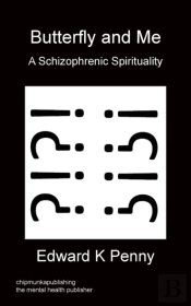 Butterfly And Me - A Schizophrenic Spirituality