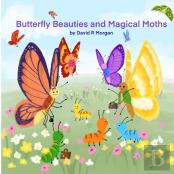 Butterfly Beauties And Magical Moths