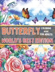 Butterfly Coloring Book For Adults World'S Best Edition