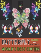 Butterfly Coloring Book For Adults World'S Best Edition