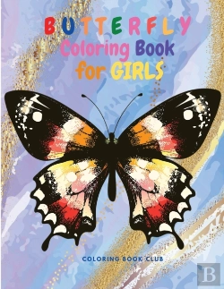 Bertrand.pt - Butterfly Coloring Book For Girls - Amazing Coloring Book Featuring Adorable Butterflies For Relieving Stress & Relaxation