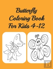 Butterfly Coloring Book For Kids 4-12