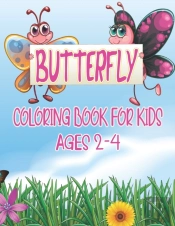 Butterfly Coloring Book For Kids Ages 2 - 4