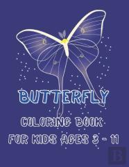 Butterfly Coloring Book For Kids Ages 3 - 11