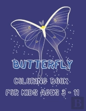 Butterfly Coloring Book For Kids Ages 3 - 11