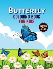 Butterfly Coloring Book For Kids Ages 4-8