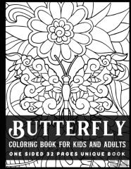 Butterfly Coloring Book For Kids And Adults One Sided 32 Pages Unique Book