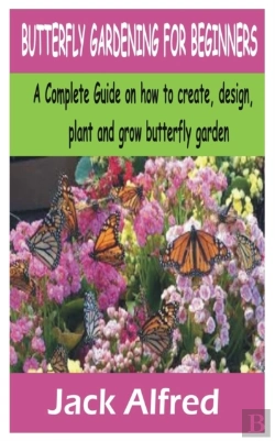 Bertrand.pt - Butterfly Gardening For Beginners