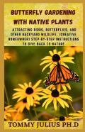 Butterfly Gardening With Native Plants
