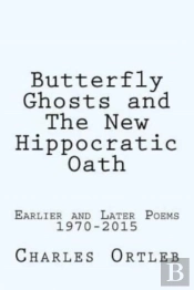 Butterfly Ghosts And The New Hippocratic Oath