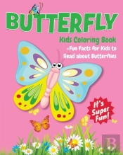 Butterfly Kids Coloring Book +Fun Facts For Kids To Read About Butterflies