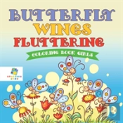 Butterfly Wings Fluttering | Coloring Book Girls