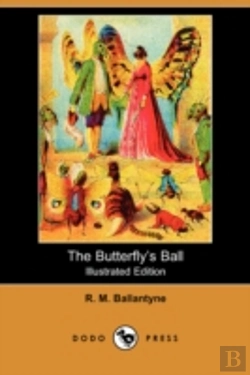 Bertrand.pt - Butterfly'S Ball (Illustrated Edition) (Dodo Press)