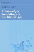 Butterfly'S Tremblings In The Digital Age, A