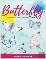 Butterly Coloring Book For Relaxation And Stress Relief