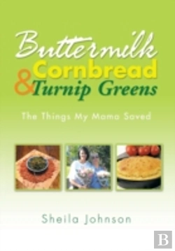 Bertrand.pt - Buttermilk Cornbread And Turnip Greens: