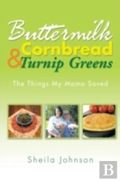 Buttermilk Cornbread And Turnip Greens: