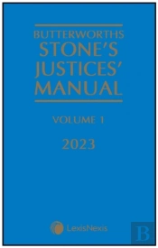 Butterworths Stone'S Justices' Manual 2023